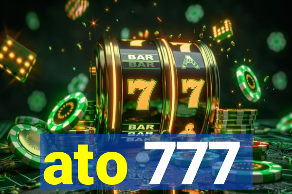 ato 777